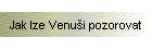 Jak lze Venui pozorovat