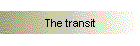 The transit